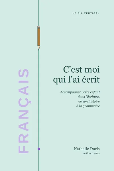 C’est moi qui l’ai écrit — Nathalie Doris